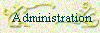 Administration